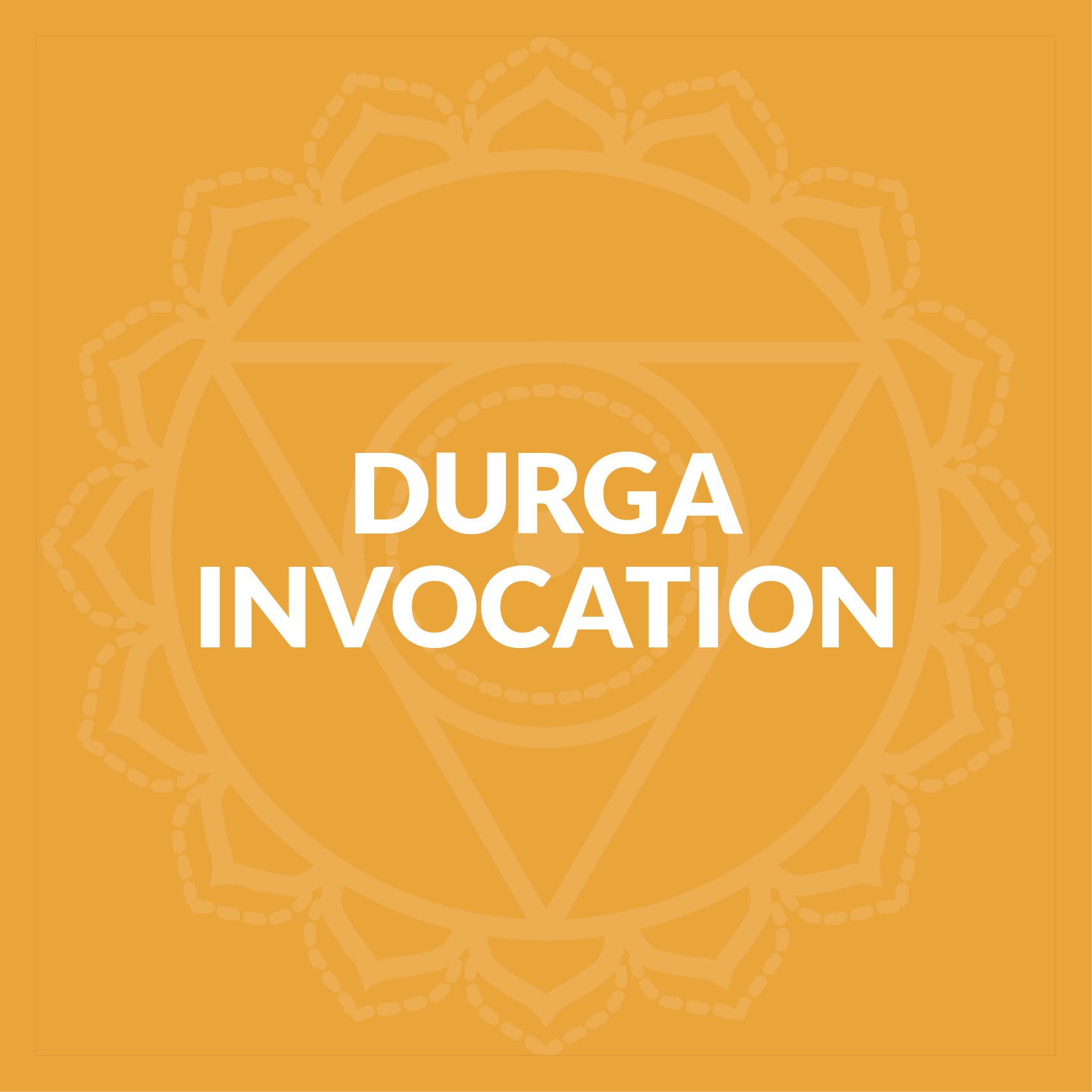 Durga Invocation