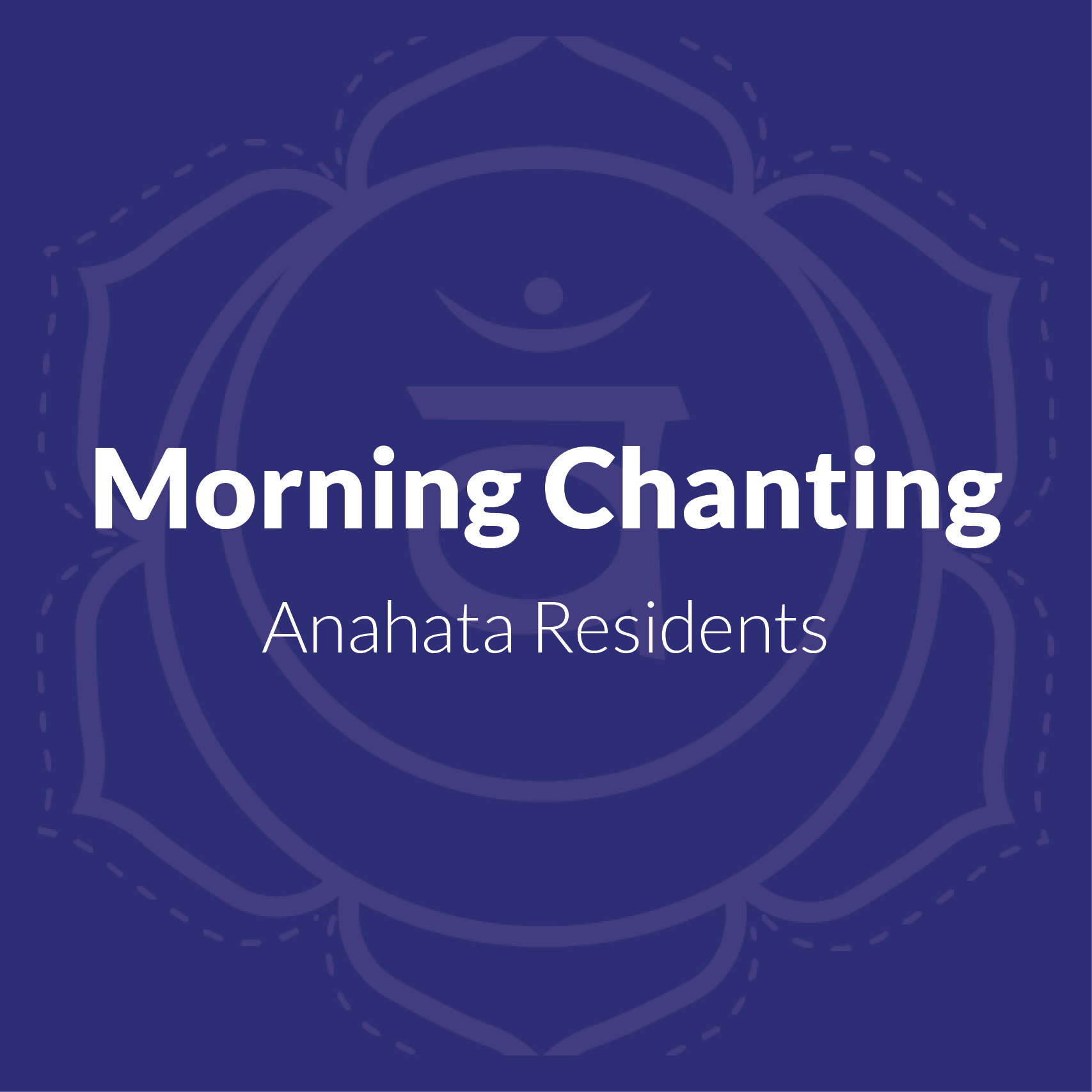 Morning Chanting Practice