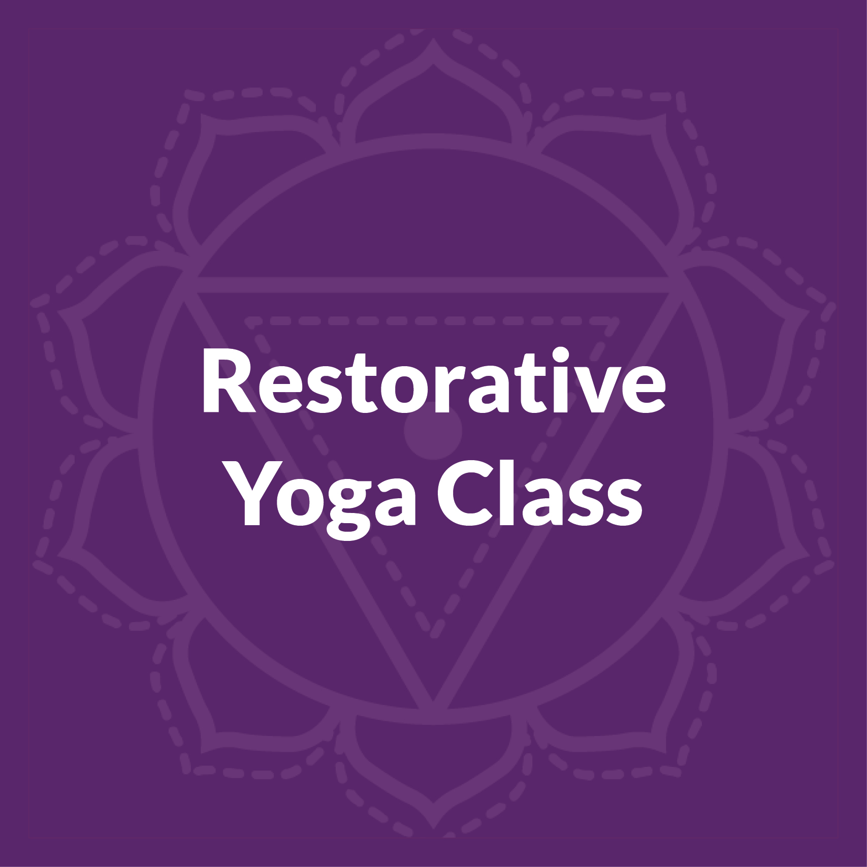 Restorative Yoga Class