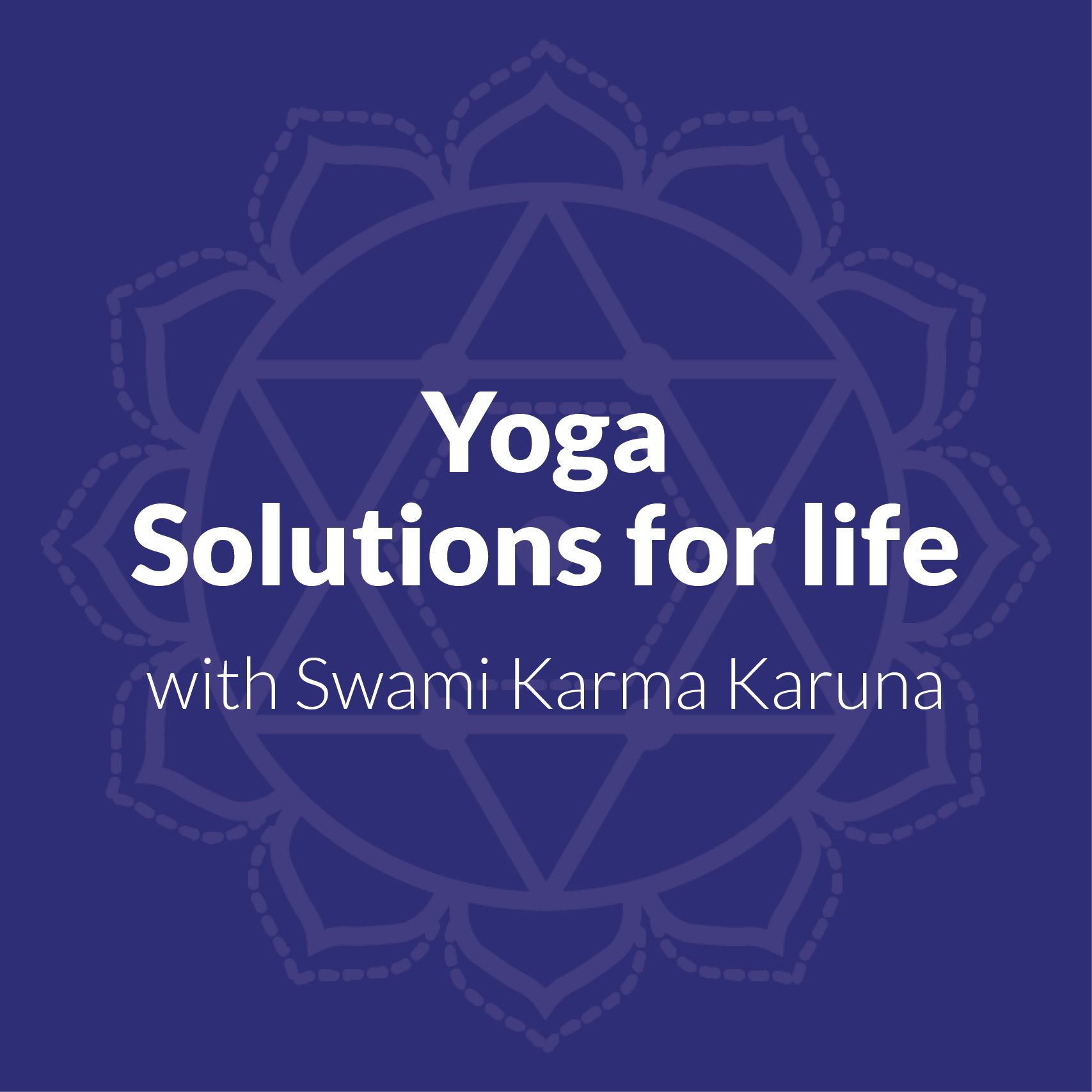 Yoga Solutions for Life Classical Series