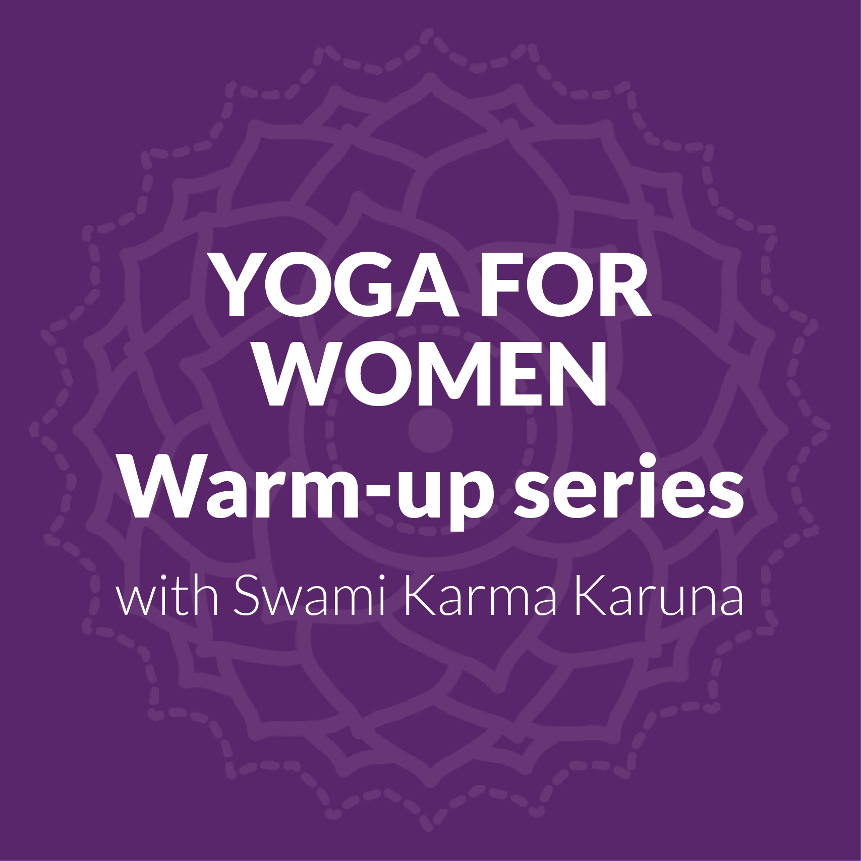 Yoga for Women Warm-Up Series