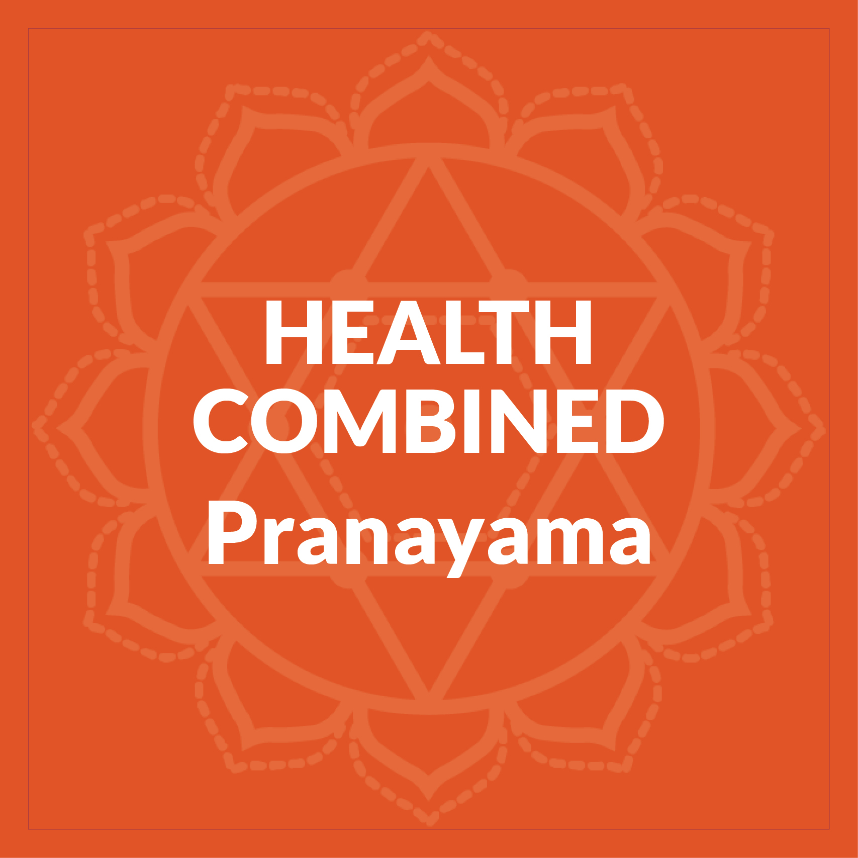 Health Combined Pranayama