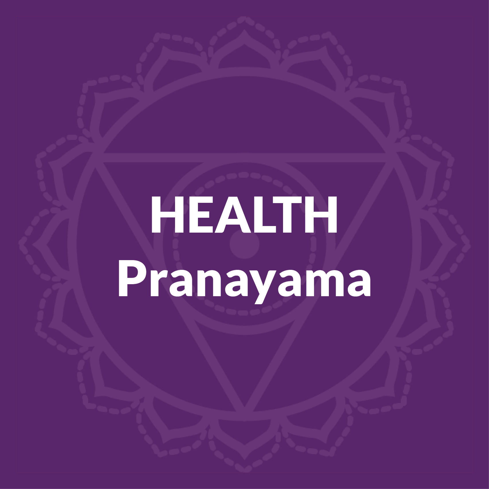 Health Pranayama