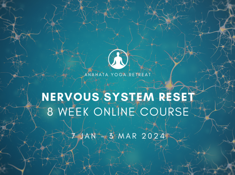 Anahata Yoga Retreat Nervous System Reset